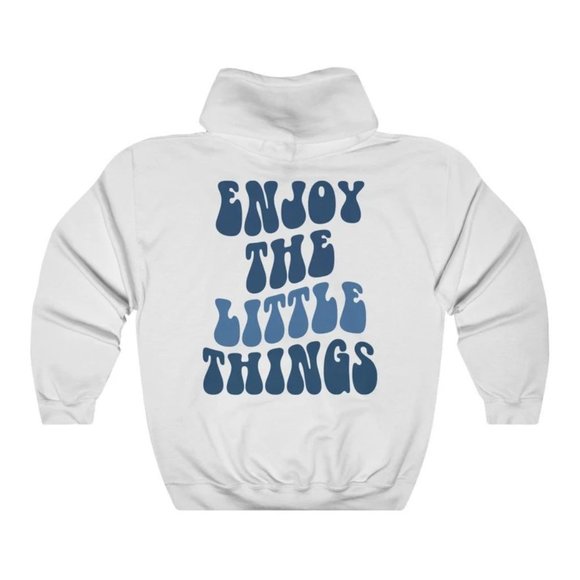 Enjoy Little Things Custom Hoodie / Positive Quotes - Picture 3 of 3
